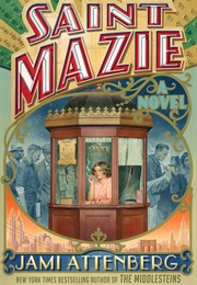 Saint Maze (Jami Attenberg)