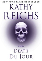 Death Du Jour (Kathy Reichs)