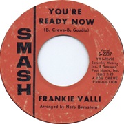 You're Ready Now,Frankie Valli