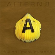 (1992) Altern-8 - Full On... Mask Hysteria