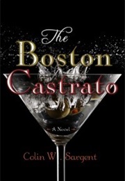 The Boston Castrato (Colin W. Sargent)