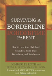 Surviving a Borderline Parent (Roth)