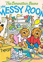 The Berenstain Bears and the Messy Room (Stan Berenstain)