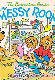 The Berenstain Bears and the Messy Room (Stan Berenstain)