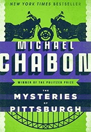 The Mysteries of Pittsburgh (Michael Chabon)