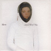 Am I Wry? No - Mew