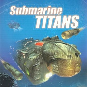 Submarine Titans