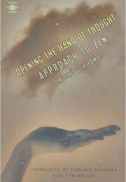 Opening the Hand of Thought (Kosho Uchiyama)