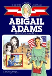 Abigail Adams: Girl of Colonial Days (Jean Brown Wagoner)