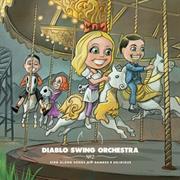 Diablo Swing Orchestra - Singalong Songs for the Damned & Delirious