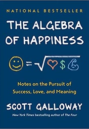 The Algebra of Happiness (Scott Galloway)