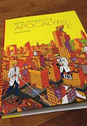 Beta Testing the Apocalypse by Tom Kaczynski