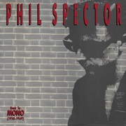 Phil Spector & (Various) - Back to Mono (1958–1969) [Disc 1]