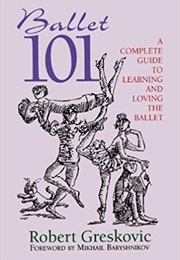 Ballet 101 (Robert Greskovic)