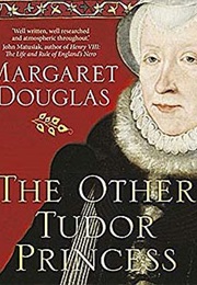 The Other Tudor Princess (Mary McGrigor)