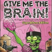 Give Me the Brain