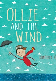 Ollie & the Wind (Ghosh Ronojoy Random House Australia)