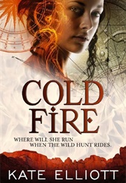 Cold Fire (Kate Elliott)