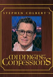 Stephen Colbert's Midnight Confessions (Stephen Colbert)