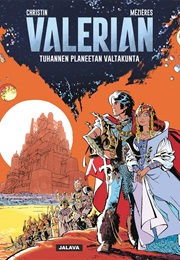 Valerian - Tuhannen Planeetan Valtakunta (Mézières & Christin)