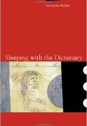 Sleeping With the Dictionary (Harryette Mullan)