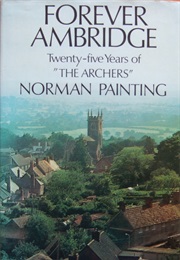 Forever Ambridge (Norman Painting)