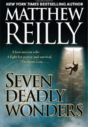 Seven Deadly Wonders (Reilly Matthew)