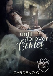 Until Forever Comes (Cardeno C.)