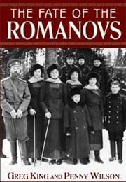 The Fate of the Romanovs (Greg King)