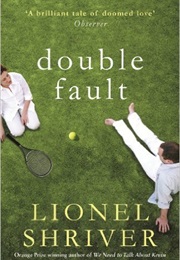 Double Fault (Lionel Shriver)
