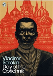 Day of the Oprichnik (Vladimir Sorokin)