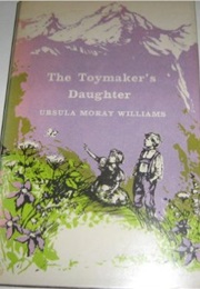 The Toymaker's Daughter (Ursula Moray Williams)