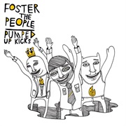 Pumped Up Kicks - Foster the People