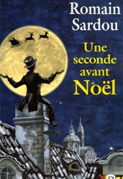 Une Seconde Avant Noël (Romain Sardou)