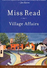 Village Affairs (Miss Read)