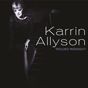 Karrin Allyson - 'Round Midnight