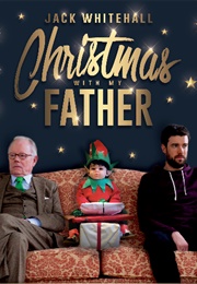Jack Whitehall: Christmas With My Father (2019)