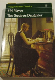 The Squire's Daughter (F.M. Mayor)