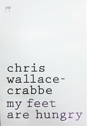 My Feet Are Hungry (Chris Wallace-Crabbe)