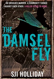 The Damsel Fly (S J L Holliday)