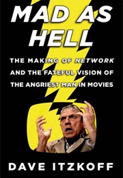 Mad as Hell (David Itzkoff)