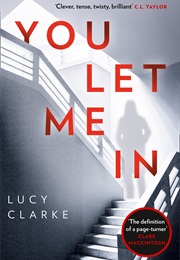 You Let Me in (Lucy Clarke)