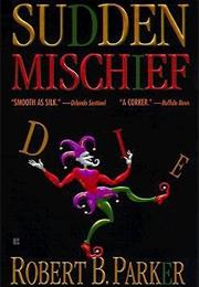 Sudden Mischief