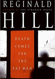 Death Comes for the Fat Man (Reginald Hill)