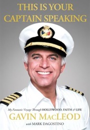 This Is Your Captain Speaking (Gavin MacLeod)