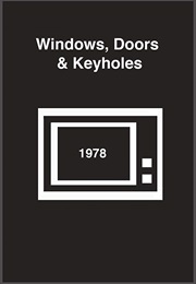 Windows, Doors and Keyholes (1978)