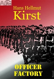 Officer Factory (Hans Hellmut Kirst)