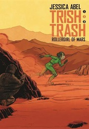 Trish Trash #2 (Jessica Abel)