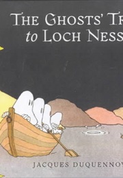 The Ghosts' Trip to Loch Ness (Jacques Duquennoy)