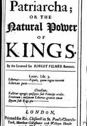 Patriarcha (The Natural Power of Kings) (Sir Robert Filmer)